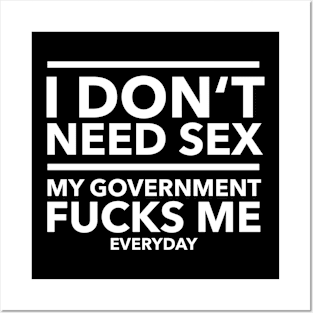 I don't need sex Funny Anti-Trump Posters and Art